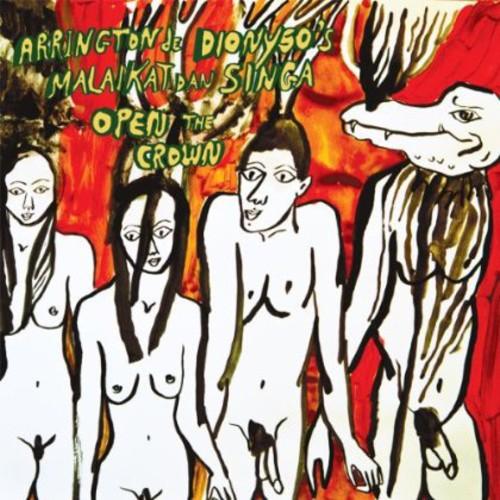 Arrington de Dionyso- Open the Crown ( Vinyl )