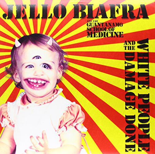 Jello Biafra & The Guantanamo School Of Medicine- White People & The Damage Done [Vinyl] ( Vinyl )