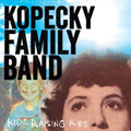 Kopecky Family Band- Kids Raising Kids [Vinyl] ( Vinyl )
