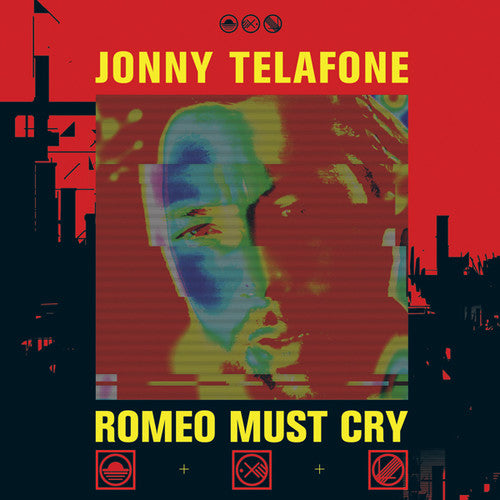 Jonny Telafone- ROMEO MUST CRY ( Vinyl )