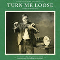 Turn Me Loose- Turn Me Loose - Outsiders Of Old-Time Music ( Vinyl )