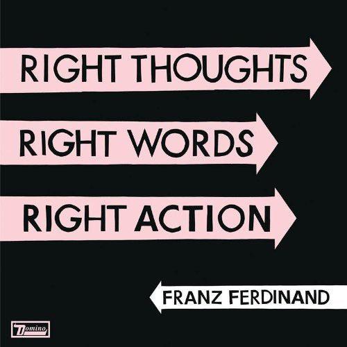 Franz Ferdinand- Right Thoughts, Right Words, Right Action ( Vinyl )