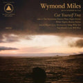 Wymond Miles- Cut Yourself Free ( Vinyl )