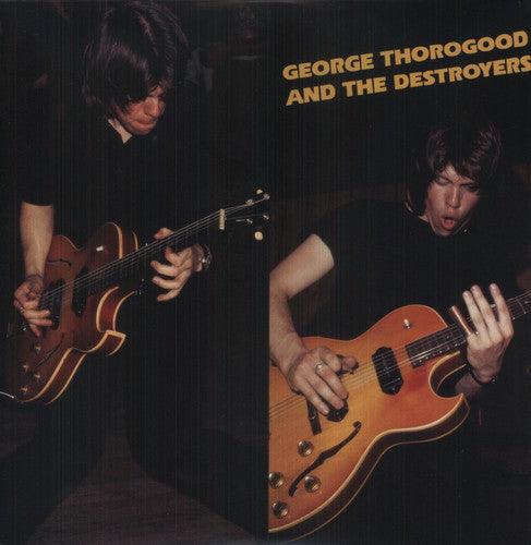 George Thorogood- George Thorogood & Destroyers ( Vinyl )