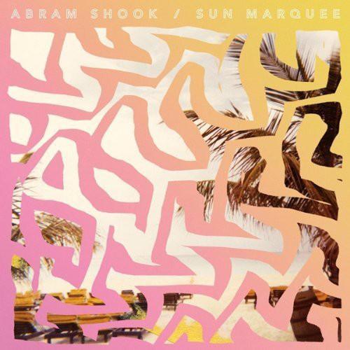 Abram Shook- Sun Marquee ( Vinyl )