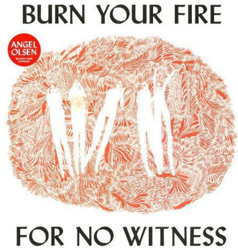 Angel Olsen- Burn Your Fire for No Witness ( Vinyl )