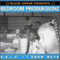 Bedroom Produksionz- S.E.L.F. ( Vinyl )