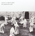 Have A Nice Life- Unnatural World ( Vinyl )
