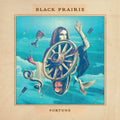 Black Prairie- Fortune ( Vinyl )