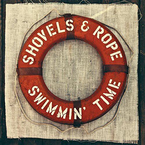 Shovels & Rope- Swimmin Time ( Vinyl )