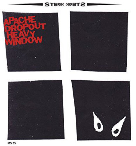 Apache Dropout- Heavy Window ( Vinyl )