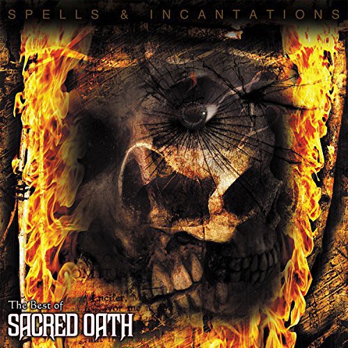 Sacred Oath- Spells & Incantations: The Best of Sacred Oath ( Vinyl )