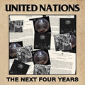United Nations- Next Four Years ( Vinyl )