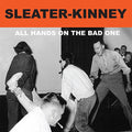 Sleater-Kinney- All Hands On The Bad One [Remastered Vinyl] ( Vinyl )