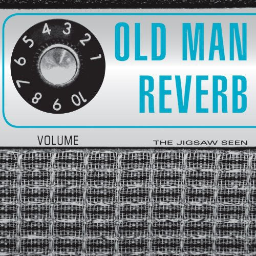 Jigsaw Seen- Old Man Reverb ( Vinyl )