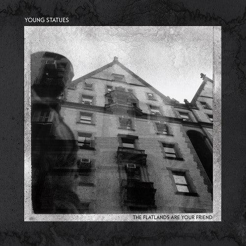 Young Statues- Flatlands Are Your Friend ( Vinyl )