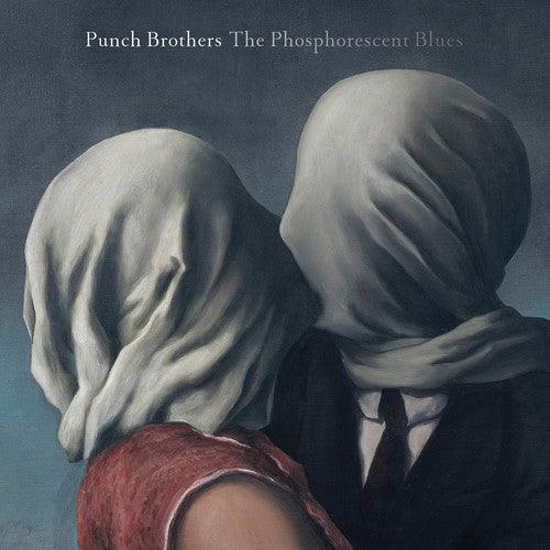 Punch Brothers- Phosphorescent Blues ( Vinyl )
