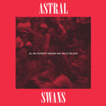 Astral Swans- All My Favorite Singers Are Willie Nelson [Vinyl] ( Vinyl )