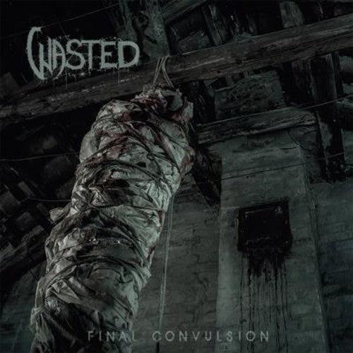 Wasted- Final Convulsion ( Vinyl )