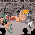 The Mountain Goats- Beat the Champ ( Vinyl )