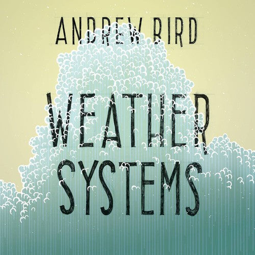 Andrew Bird- Weather Systems [Vinyl] ( Vinyl )