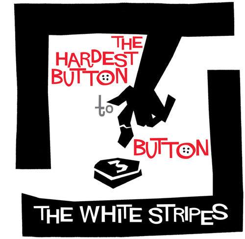 The White Stripes- Hardest Button to Button / St. Ides of March ( Vinyl )
