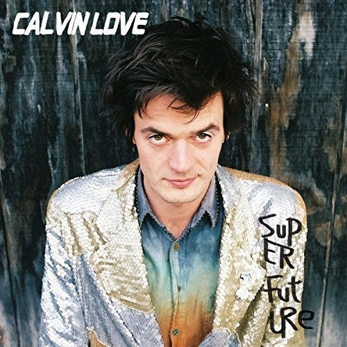 Calvin Love- Super Future [Vinyl] ( Vinyl )