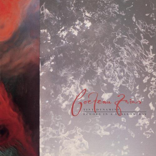 Cocteau Twins- Tiny Dynamine / Echoes in a Shallow Bay ( Vinyl )