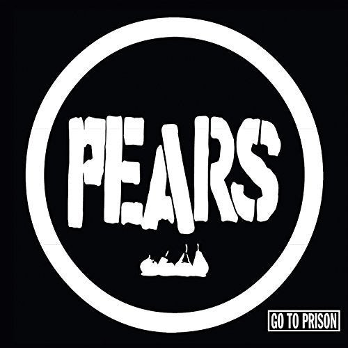 The Pears- Go To Prison [Vinyl] ( Vinyl )