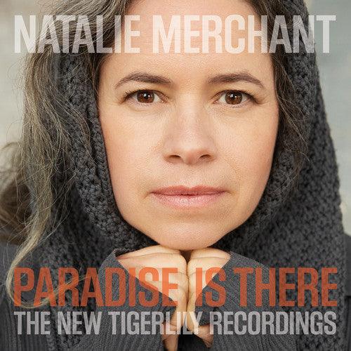 Natalie Merchant- Paradise Is There: The New Tigerlily Recordings ( Vinyl )