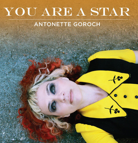 Antonette Goroch- You Are A Star EP ( Vinyl )