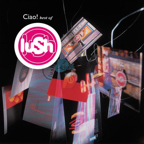 Lush- Ciao Best Of ( Vinyl )