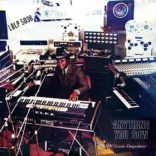 William Onyeabor- Anything You Sow ( Vinyl )