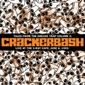 Crackerbash- Live at the X-Ray Cafe ( Vinyl )