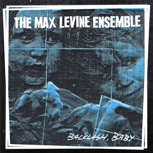 Max Levine Ensemble- Backlash, Baby ( Vinyl )