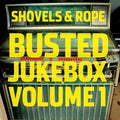 Shovels & Rope- Busted Jukebox: Volume 1 ( Vinyl )
