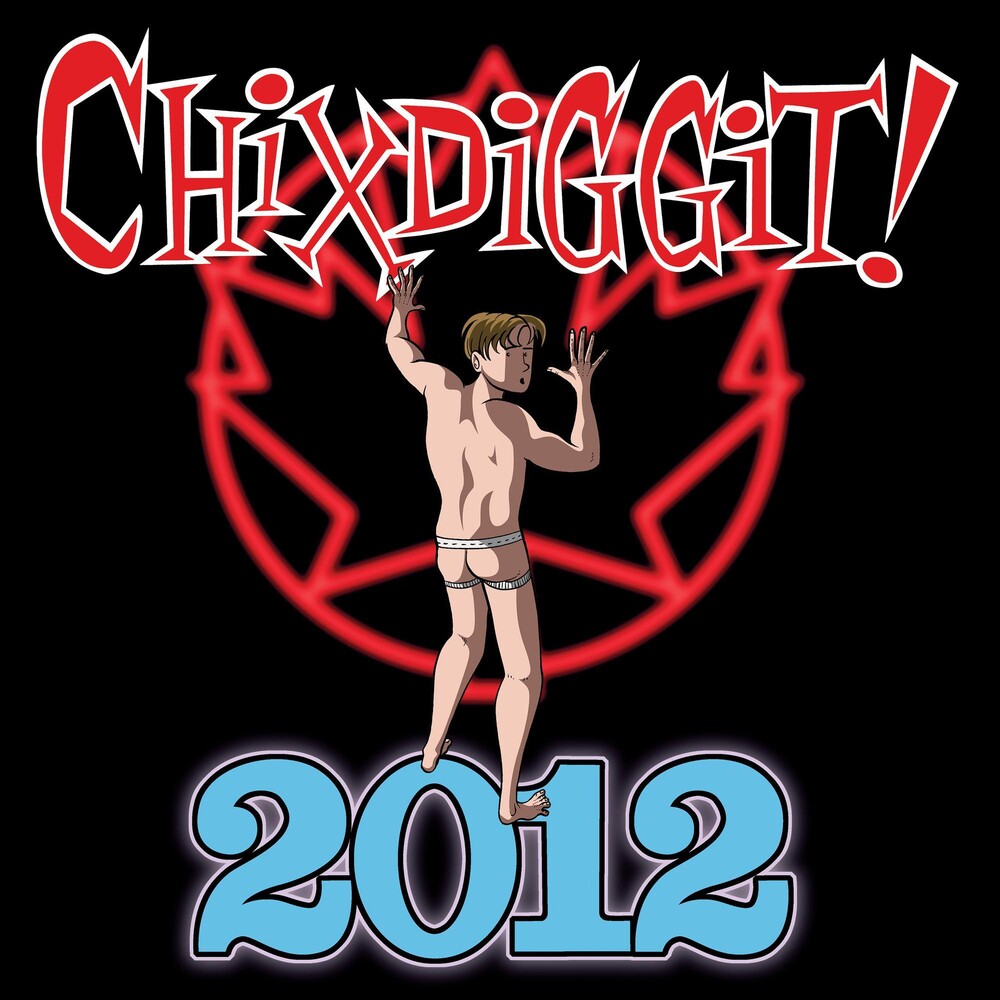 Chixdiggit!- 2012 [Vinyl] ( Vinyl )