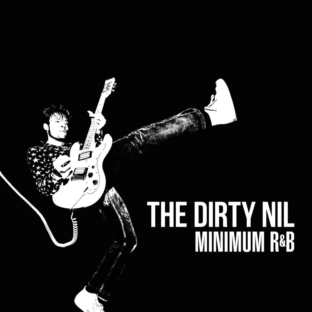 The Dirty Nil- Minimum R&B ( Vinyl )