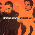 Danko Jones- Born A Lion ( Vinyl )