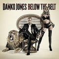 Danko Jones- Below The Belt ( Vinyl )