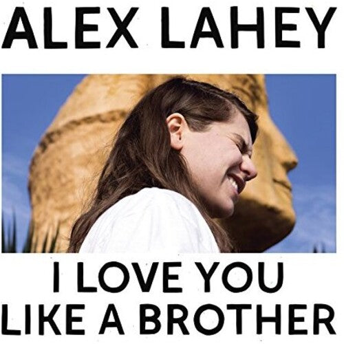 Alex Lahey- I Love You Like A Brother ( Vinyl )