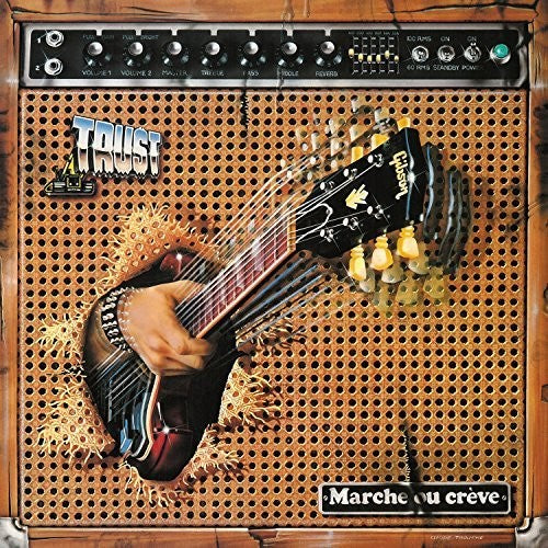 Trust- Marche Ou Creve ( Vinyl )