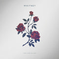 Whitney- Light Upon The Lake ( Vinyl )
