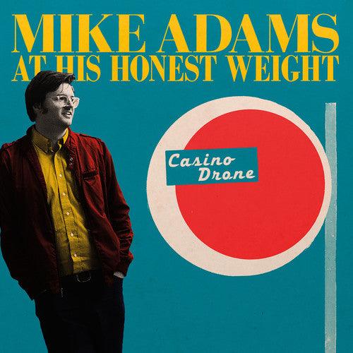Mike Adams At His Honest Weight- Casino Drone ( Vinyl )
