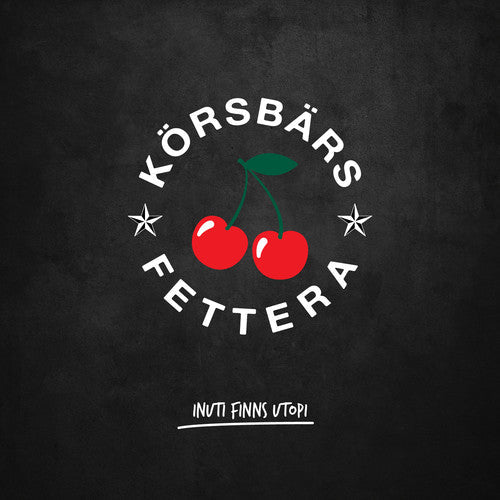 Korsbarsfettera- Inuti Finns Utopi ( Vinyl )