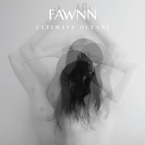 Fawnn- Ultimate Oceans ( Vinyl )