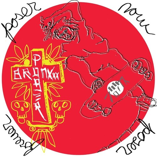 Bronxxx- Poser Now Poser Forever ( Vinyl )