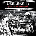 Useless Id- State is Burning ( Vinyl )