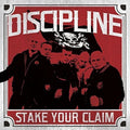 Discipline- Stake Your Claim ( Vinyl )