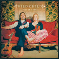 Wild Child- Pillow Talk ( Vinyl )